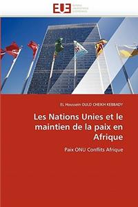 Les Nations Unies Et Le Maintien de la Paix En Afrique