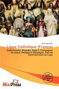 Ligue Catholique (France)