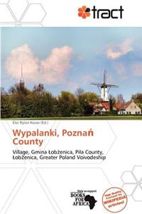Wypalanki, Pozna County