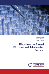 Rhodamine Based Fluorescent Molecular Sensor