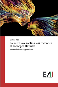 scrittura erotica nei romanzi di Georges Bataille