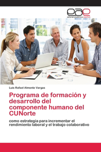 Programa de formación y desarrollo del componente humano del CUNorte