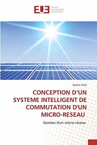 Conception d'Un Systeme Intelligent de Commutation d'Un Micro-Reseau