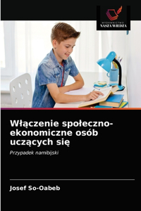 Wlączenie spoleczno-ekonomiczne osób uczących się