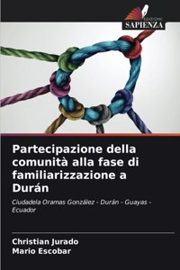 Partecipazione della comunità alla fase di familiarizzazione a Durán