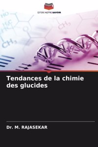 Tendances de la chimie des glucides