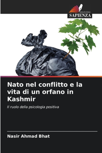 Nato nel conflitto e la vita di un orfano in Kashmir