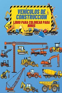 Vehículos de Construcción Libro de Colorear para Niños