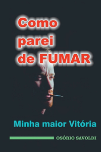 Como Parei De Fumar