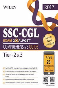 Wiley's SSC - CGL Exam Goalpost Comprehensive Guide, Tier - 2 & 3