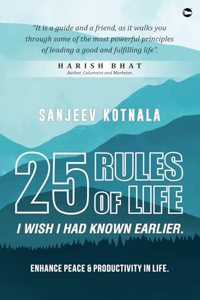 25 RULES OF LIFE : I wish I had known earlier