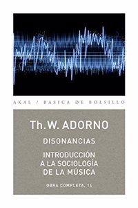 Disonancias / Dissonances: Introduccion a la sociologia de la musica: Obra Completa, 14