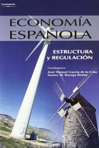 Economia espanola. Estructura y regulacion