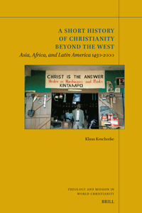 A Short History of Christianity beyond the West
