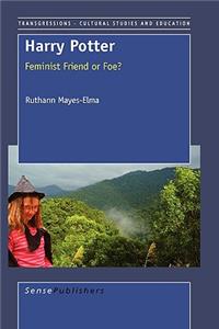 Harry Potter: Feminist Friend or Foe?