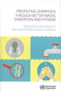 Preventing Diarrhoea Through Better Water, Sanitation and Hygiene