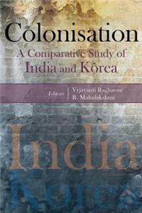 Colonisation: A Comparative Study of India and Korea