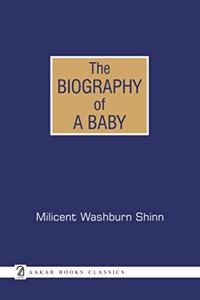 The Biography of a Baby