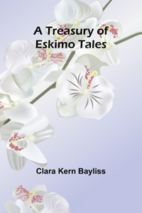 Treasury of Eskimo Tales