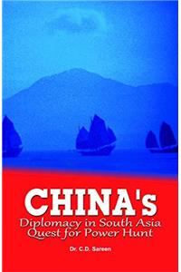 Chinas Diplomacy In South Asia Quest Power HUnt