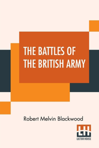 The Battles Of The British Army