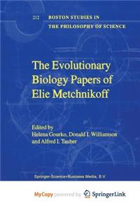 The Evolutionary Biology Papers of Elie Metchnikoff