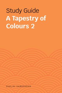 Study Guides: A Tapestry of Colours 2