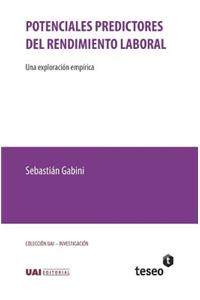 Potenciales Predictores del Rendimiento Laboral