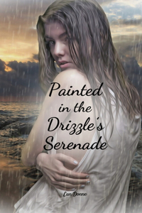 Painted in the Drizzle's Serenade