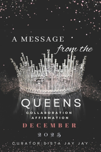 A Message from the Queens-December 2025