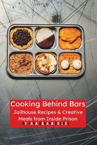 Cooking Behind Bars