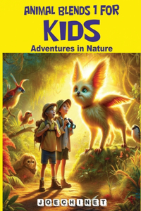 Animal Blends 1 - Adventures in Nature