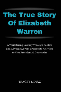 True Story Of Elizabeth Warren