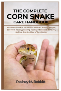 The Complete Corn Snake Care Handbook