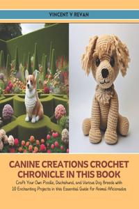 Canine Creations Crochet Chronicle in this Book