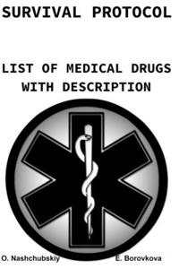 Survival protocol. List of medications with descriptions.