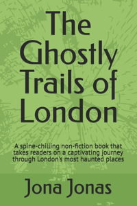 Ghostly Trails of London