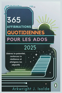 365 Affirmations Quotidiennes Pour Les Ados 2025