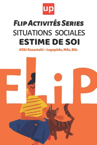 Situations sociales - Estime de soi Flip Activités Series