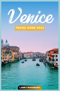 Venice Travel Guide 2023
