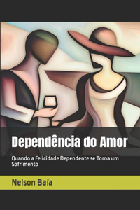 Dependência do Amor