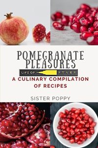 Pomegranate Pleasures