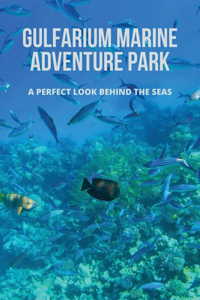 Gulfarium Marine Adventure Park