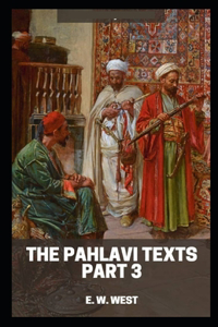 Pahlavi Texts Part 3