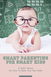 Smart Parenting For Smart Kids