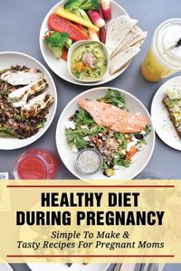 Healthy Diet During Pregnancy