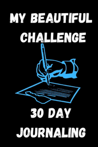 My Beautiful Challenge - 30 Days Journaling
