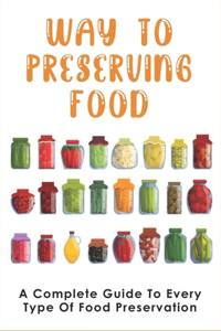 Way To Preserving Food