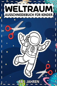 Weltraum Ausschneidebuch für Kinder Ab 3 Jahren