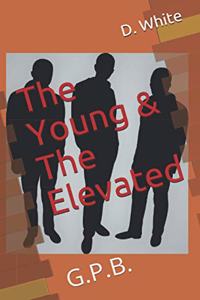 The Young & the Elevated